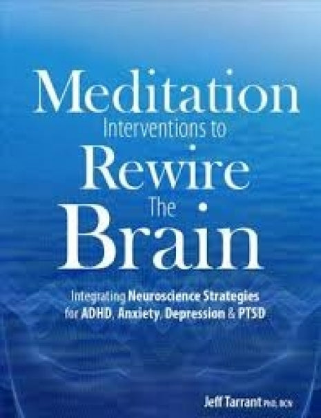 Meditation Interventions to Rewire the Brain
