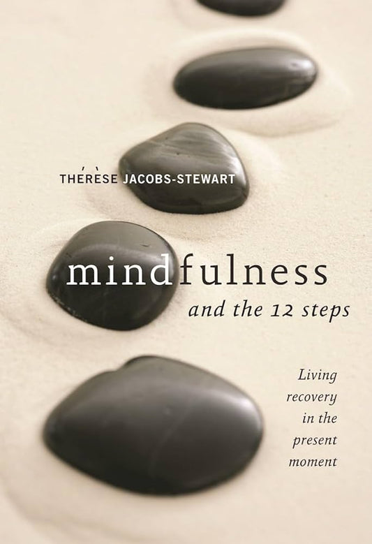 Mindfulness & the 12 Steps