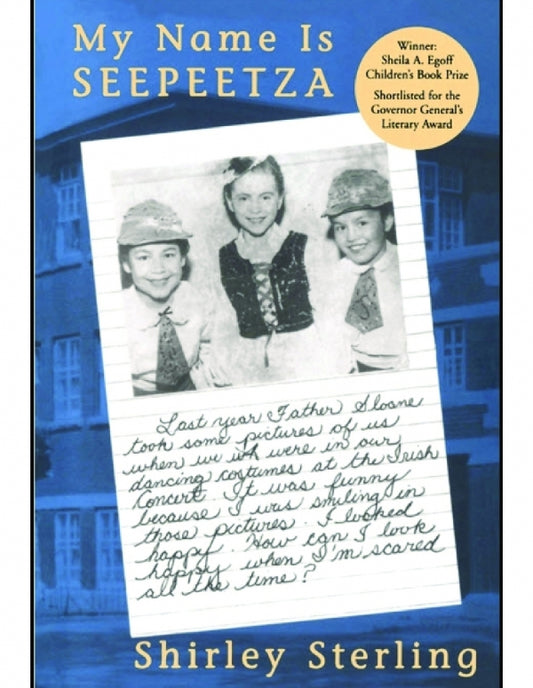 My Name Is Seepeetza Residential School Story