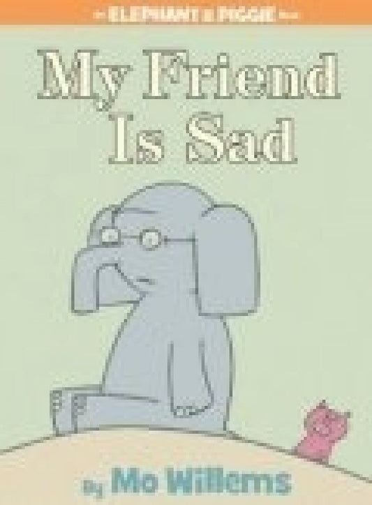 My Friend Is Sad