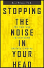 Stopping the Noise in Your Head