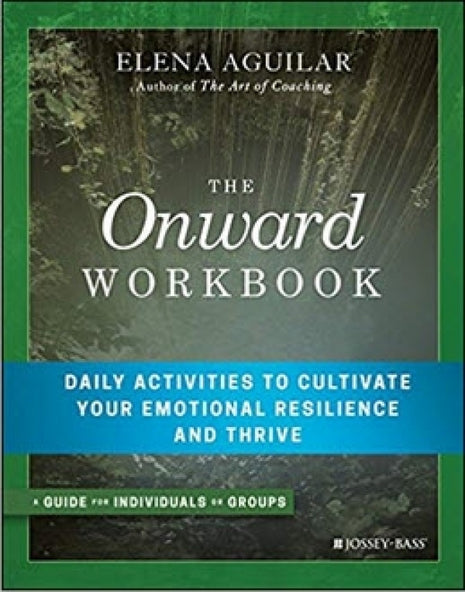 Onward Workbook  Resilence Practice for Educators