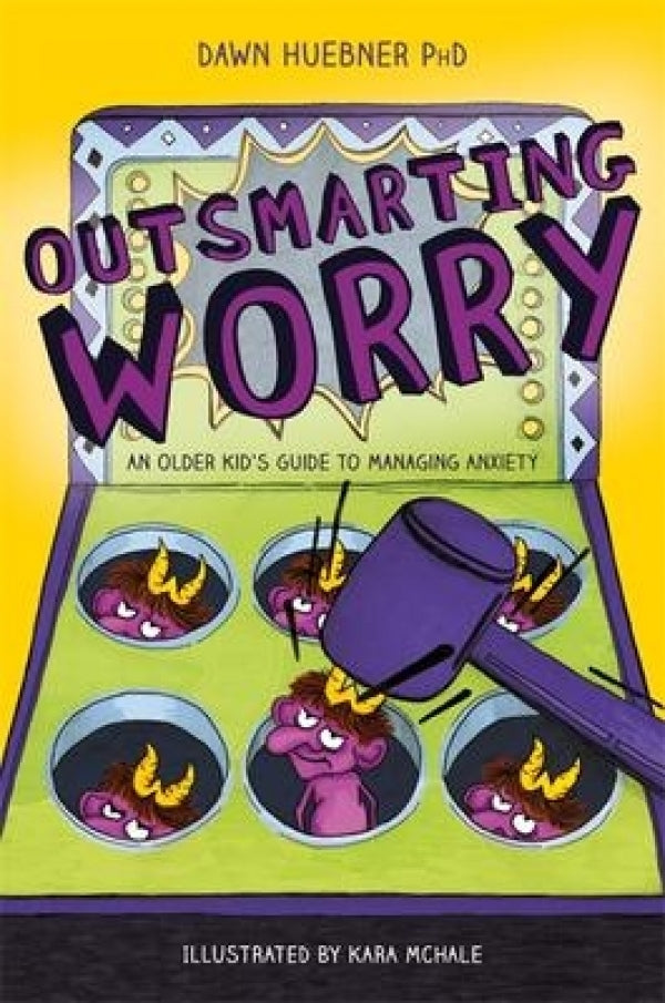 Outsmarting Worry (Ages 9 to 13)