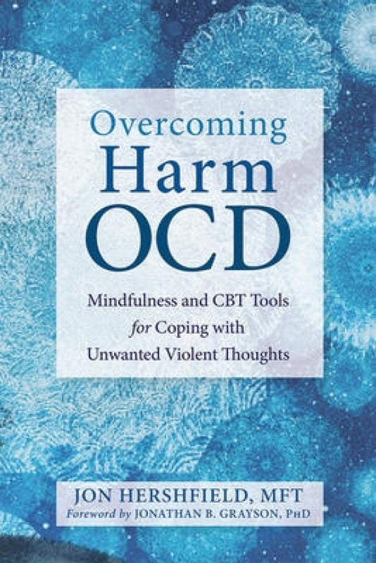 Overcoming Harm: Obsessive Thoughts