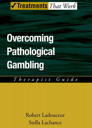 Overcoming Pathological Gambling: Therapist Guide