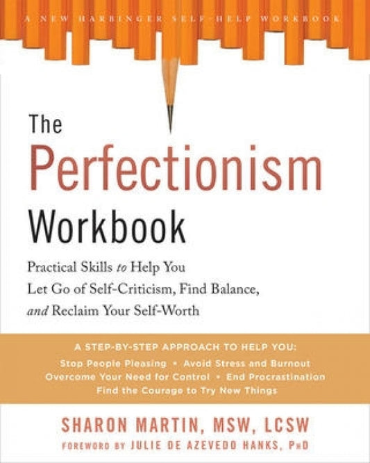 Perfectionism Workbook:  Practical Skills