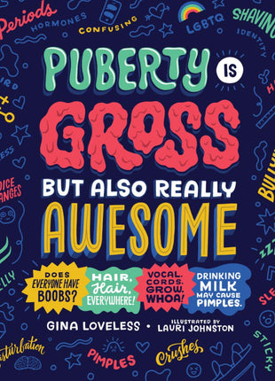 Puberty Is Gross but Also Really Awesome