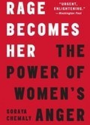 Rage Becomes Her: Women and Anger