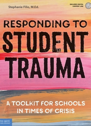 Responding to Student Trauma: A Toolkit for Schools in Times of Crisis