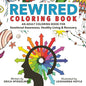 Rewired Adult Coloring Book (Addiction)