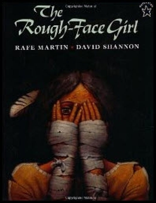 Rough Face Girl:  Indigenous Child's Story