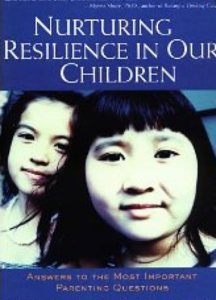 Nurturing Resilience In Our Children