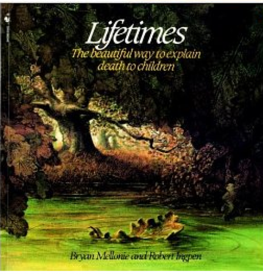 Lifetimes: Explaining Death to Children