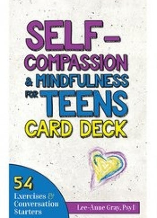 Self-Compassion & Mindfulness for Teens Card Deck