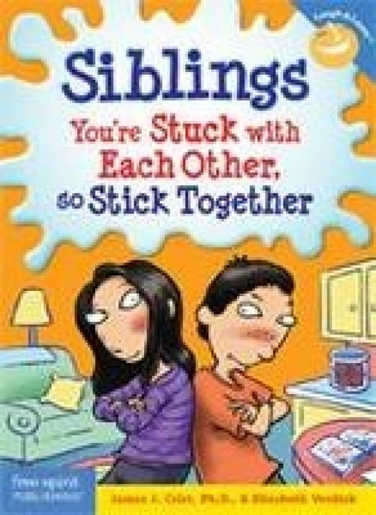 Siblings You're Stuck with each Other So Stick Together