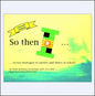 So Then I...  (Recess Stress - Kids)