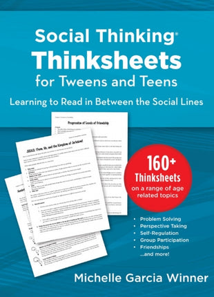 Social Thinking Thinksheets for Tweens & Teens Ages: 11-18