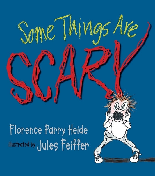Some Things Are Scary