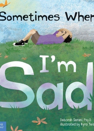 Sometimes When I'm Sad