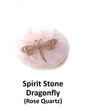 Spirit Stone - Rose Quartz <br>Dragonfly