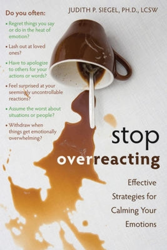Stop Overreacting (Emotions)