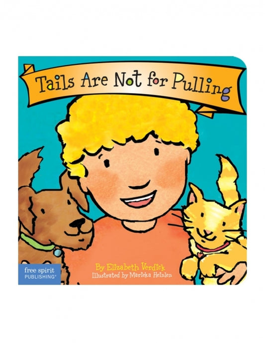 Tails Are Not for Pulling Board Book