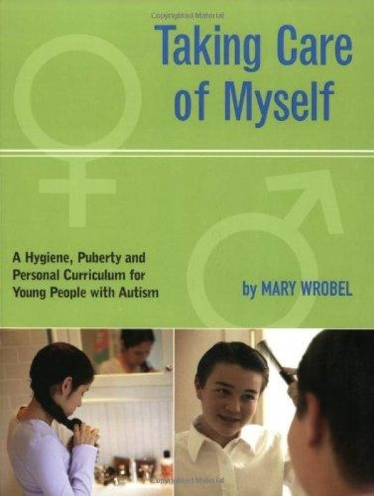 Taking Care Of Myself (For Young People with Autism)