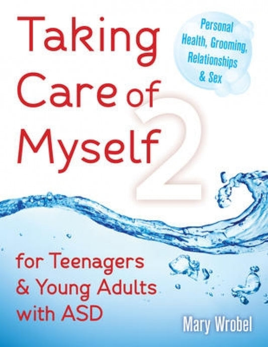 Taking Care of Myself 2 (Teen/Young Adult ASD)