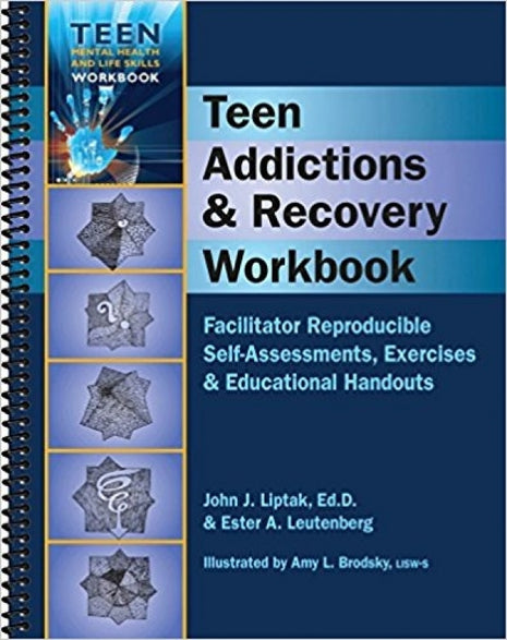 Teen Addictions & Recovery Workbook