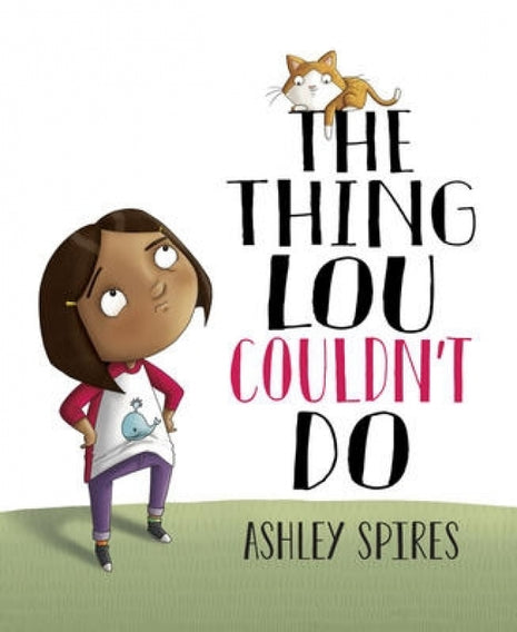 Thing Lou Couldn't Do (Confronting Challenges PreK-Gr 2)