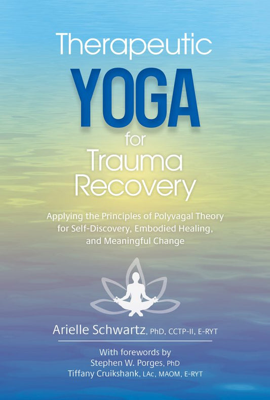 Therapeutic Yoga for Trauma Recovery