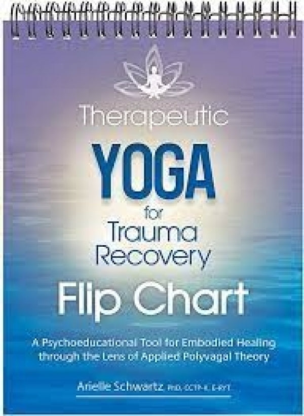 Therapeutic Yoga for Trauma Recovery Flip Chart