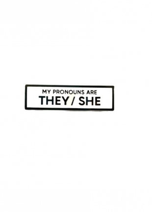 My Pronouns Are They/She Pin