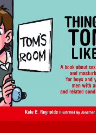 Things Tom Likes