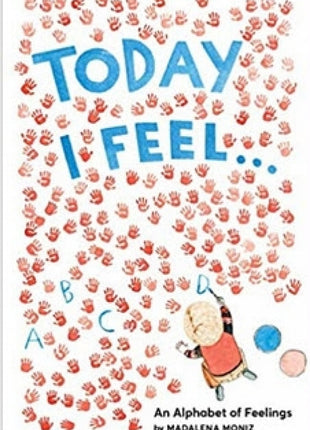 Today I Feel...An Alphabet of Feelings