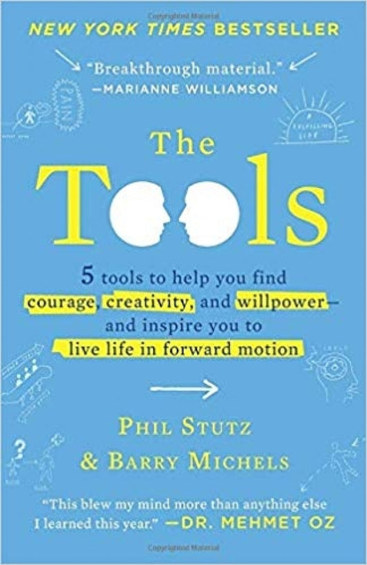 Tools: Transform Your Problems into Courage, Confidence, and Creativity