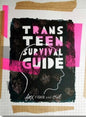 Trans Teen Survival Guide