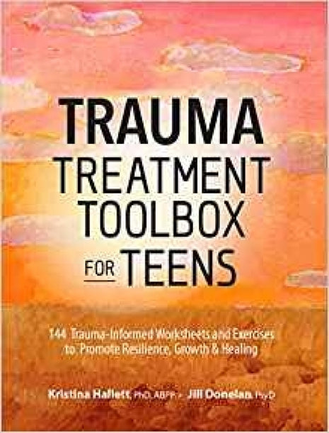 Trauma Treatment Toolbox for Teens