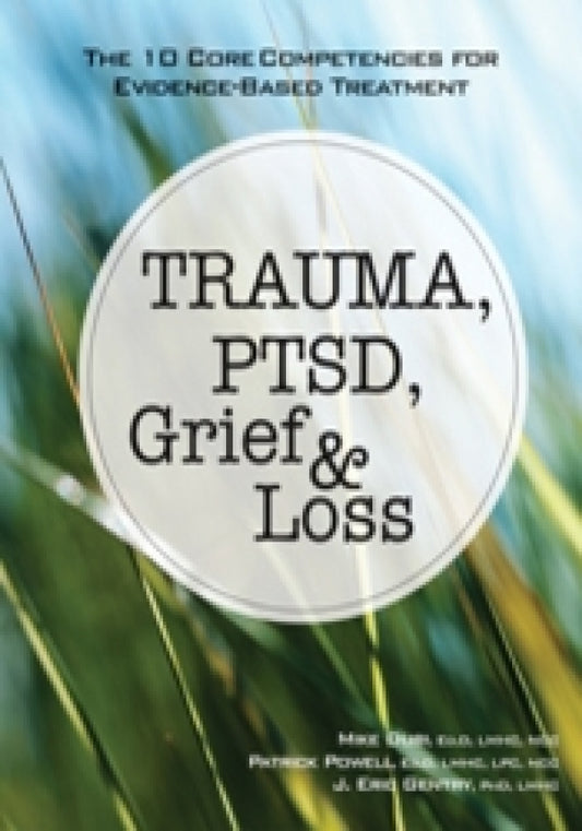 Trauma, PTSD, Grief & Loss