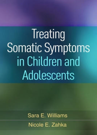 Treating Somatic Symptoms In Children & Adolescents