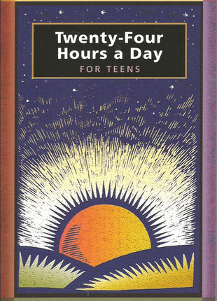Twenty Four Hours a Day for Teens
