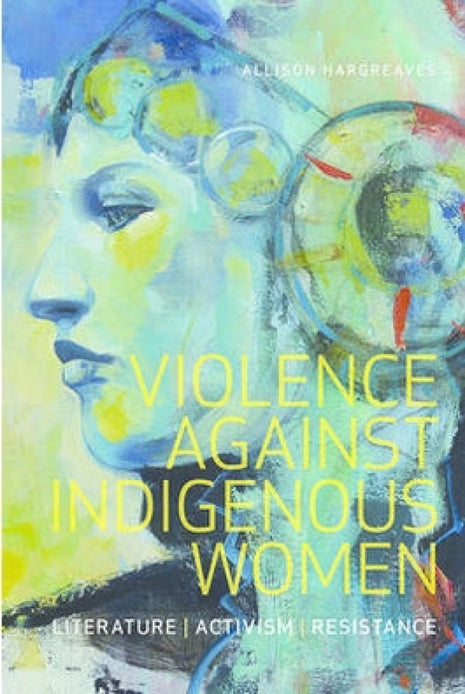 Violence Against Indigenous Women: