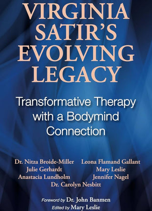 Virginia Satir's Evolving Legacy