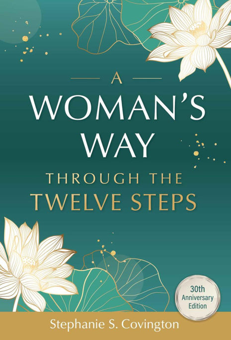 A Woman's Way Through The 12 Steps