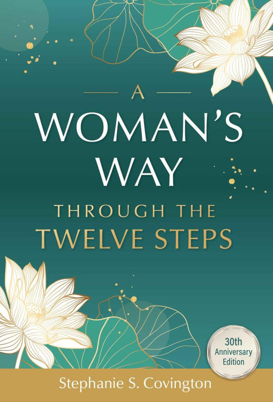 A Woman's Way Through The 12 Steps