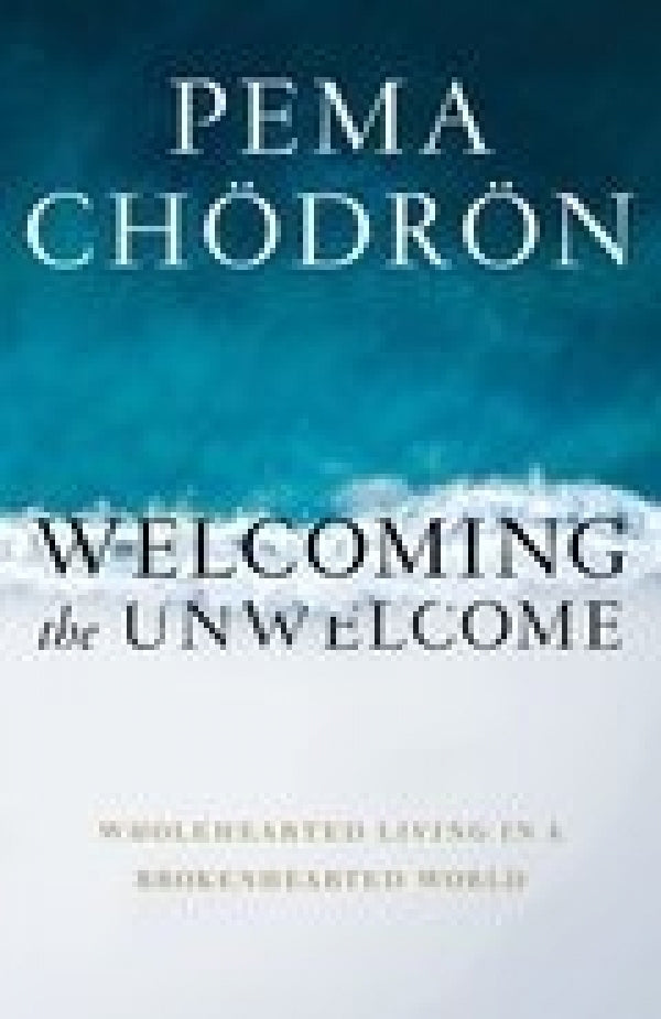 Welcoming The Unwelcome