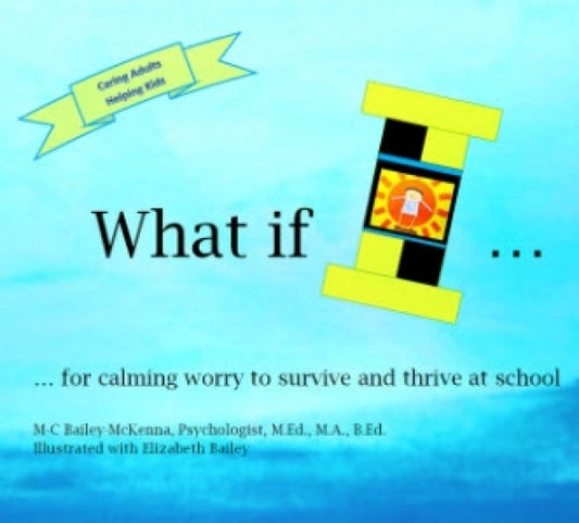 What if I ...(School Worry - Kids)