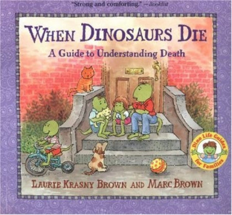 When Dinosaurs Die: A Guide to Understanding Death