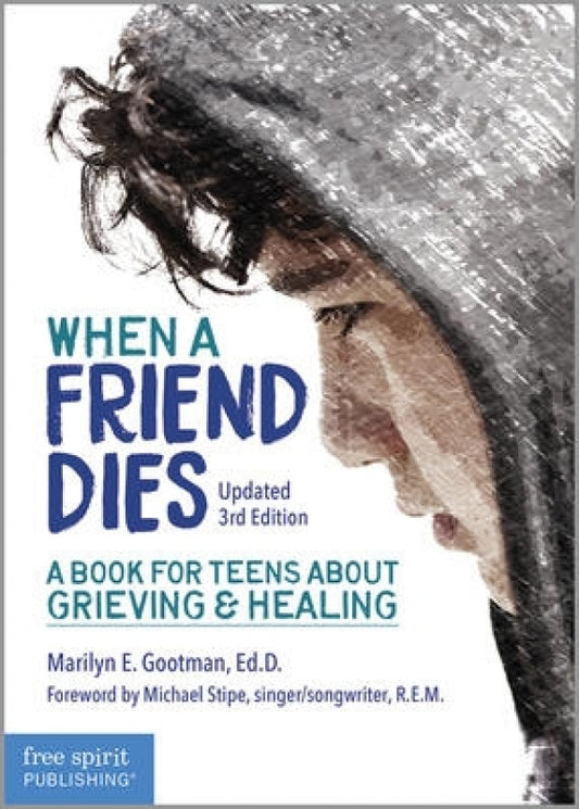 When A Friend Dies (3rd Edition)