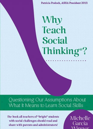 Why Teach Social Thinking?Â©